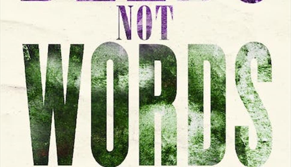 Deeds Not Words with Dr Helen Pankhurst at Sir Harold Hillier Gardens