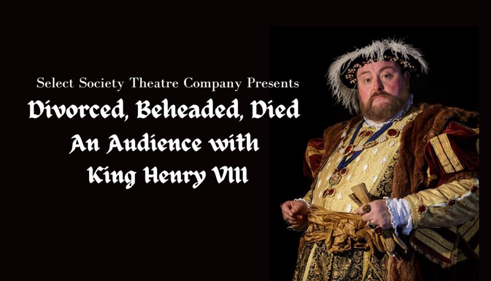 An audience with Henry VIII