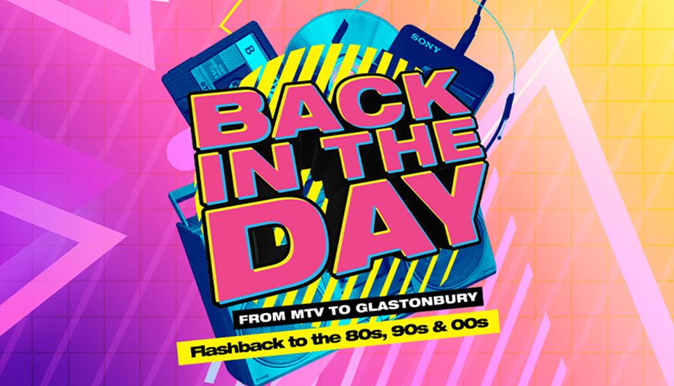 Logo for Back In The Day From MTV to Glastonbury