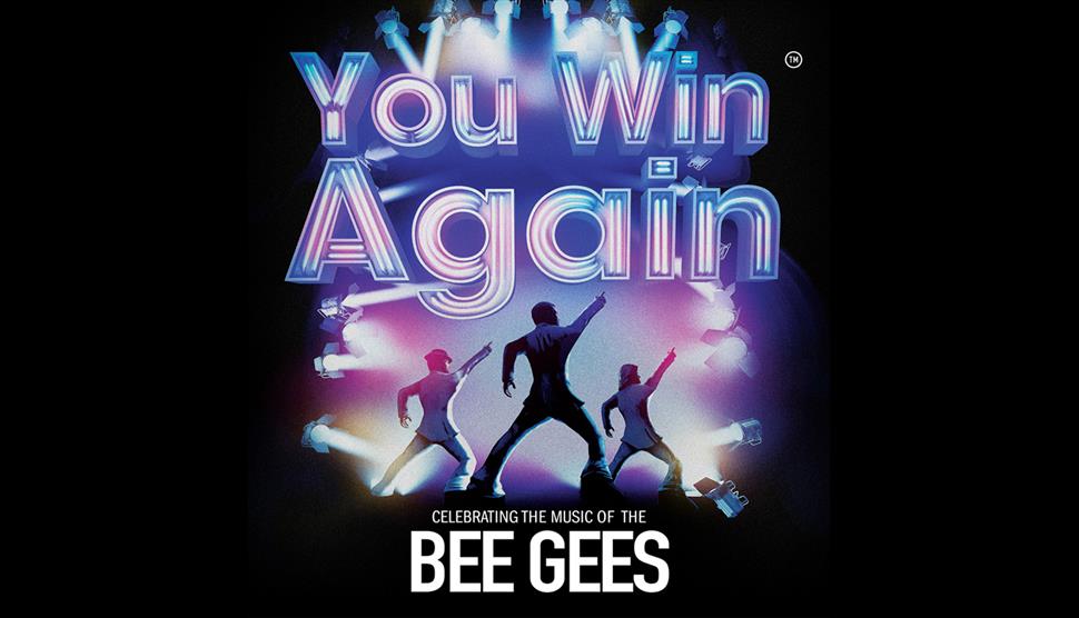 You Win Again Celebrating the Music of the Bee Gees at Guildhall Winchester