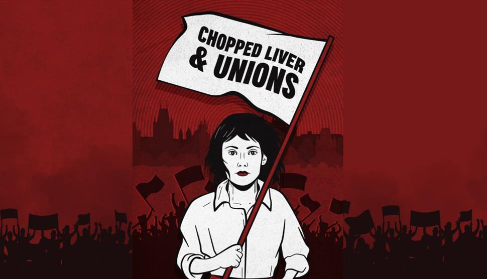 Chopped Liver and Unions