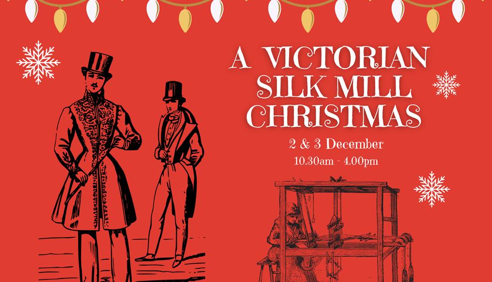 A Victorian Silk Mill Christmas at Whitchurch Silk Mill