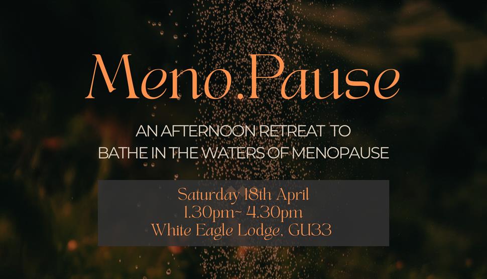 Menopause Afternoon Retreat at White Eagle Lodge