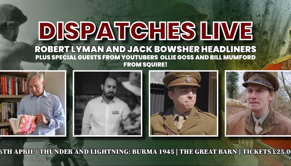 Thunder and Lightning: Burma 1945 | Dispatches Live + Special Guests at The Great Barn