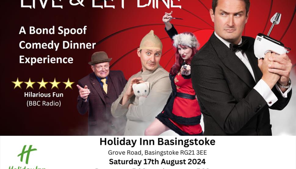 Live & Let Dine - A James Bond Spoof Comedy Dinner at Holiday Inn Basingstoke