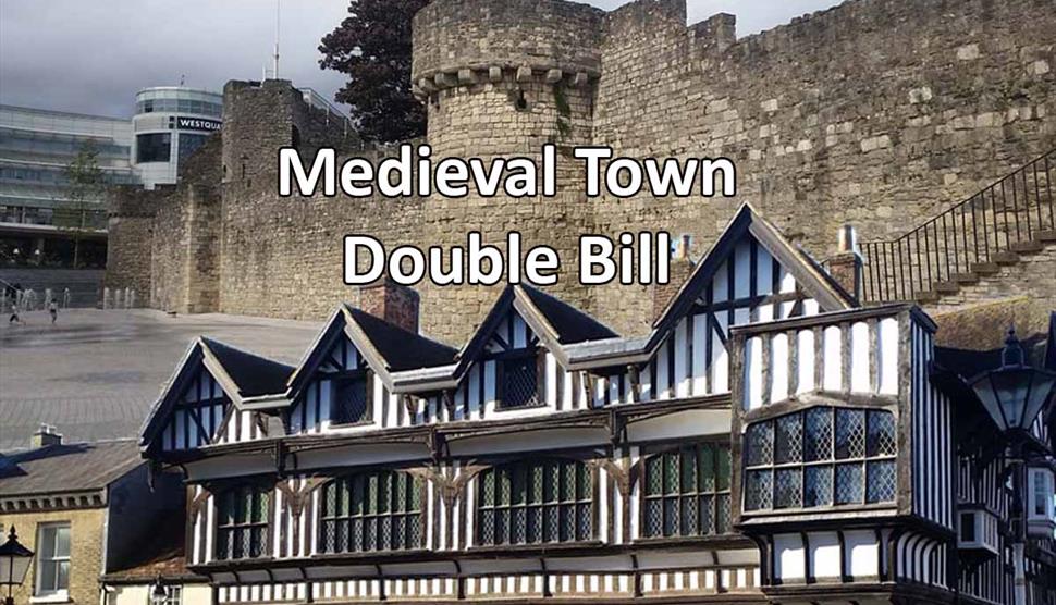 Medieval Double Bill: All Day guided tour around Medieval Southampton