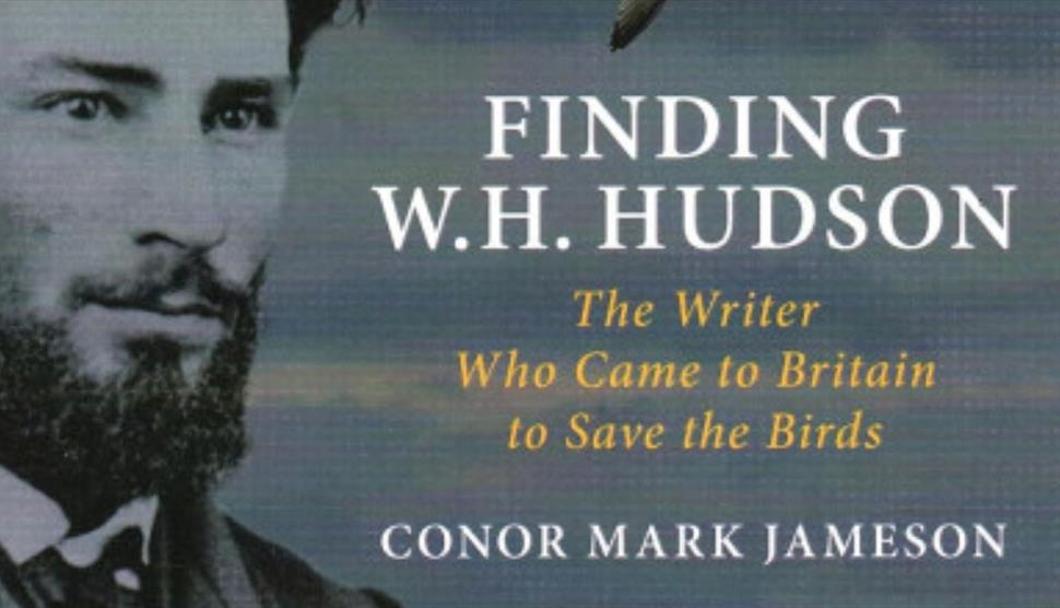 Hampshire Days, and Other Adventures – The W.H. Hudson Story at Gilbert White's House and Gardens