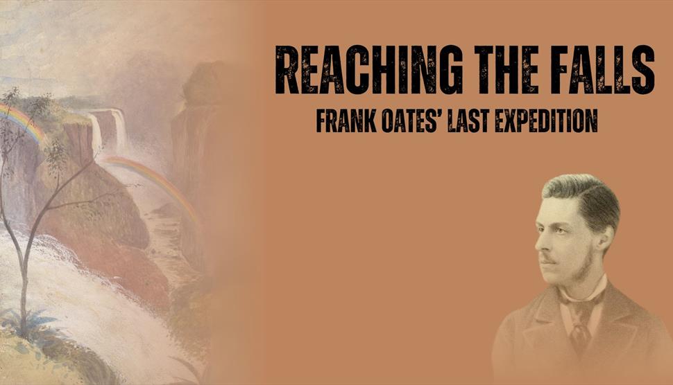 Exhibition: Reaching the Falls