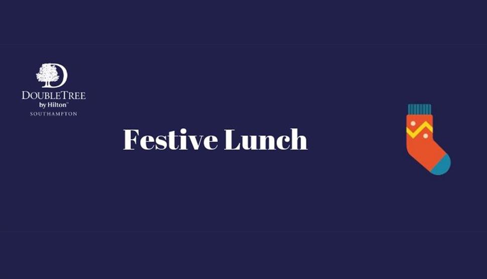 Festive Lunch at DoubleTree by Hilton Southampton