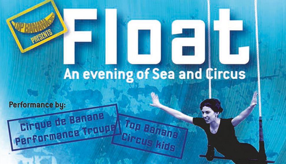 Float - An Evening of Sea and Circus