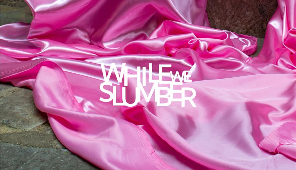 While We Slumber