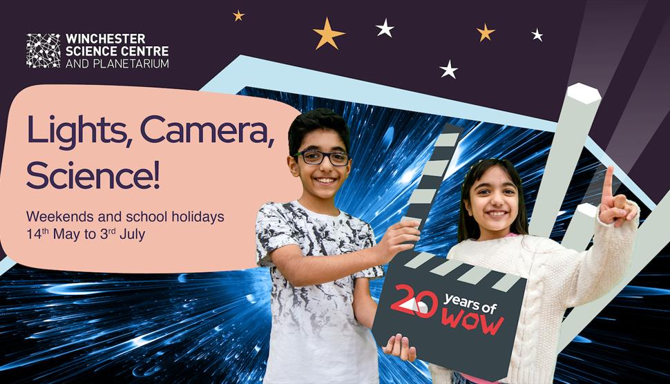 Lights, Camera, Science! at Winchester Science Centre