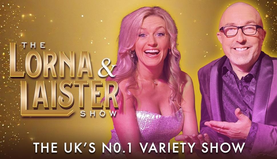 Poster for The Lorna and Laister Show: 'The UK's no.1 Variety Show'
