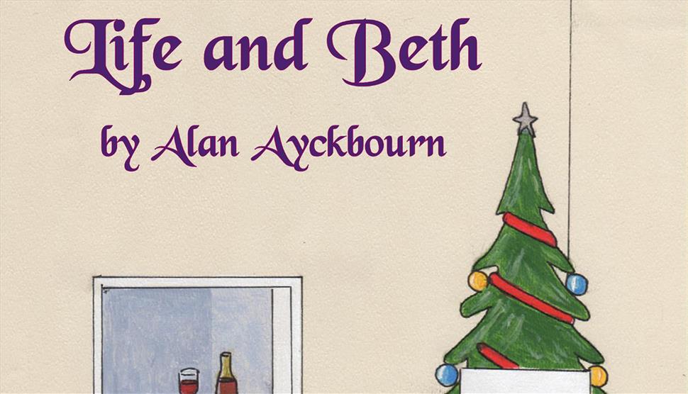 Life and Beth by Alan Ayckbourn
