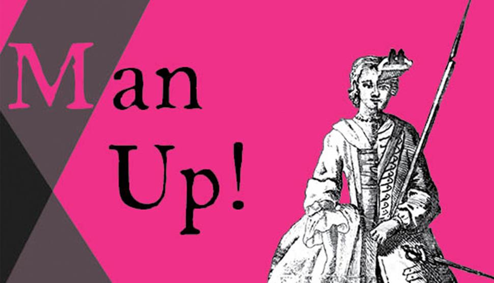 International Women's Day: Man Up! Curator's Talk & Viewing at Chawton House Library