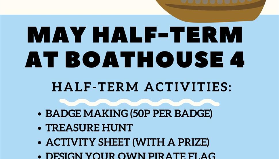 May Half-Term at Boathouse 4, Portsmouth Historic Dockyard