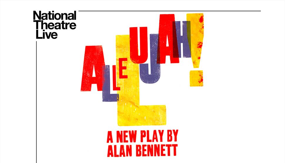 NT Live: Allelujah! at Nuffield Southampton Theatres City