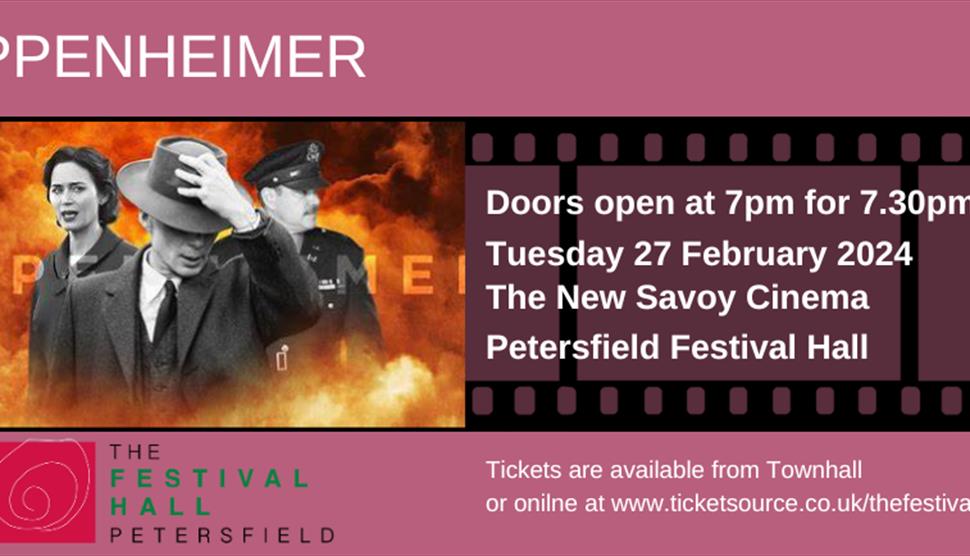 Oppenheimer (15) at Petersfield Festival Hall