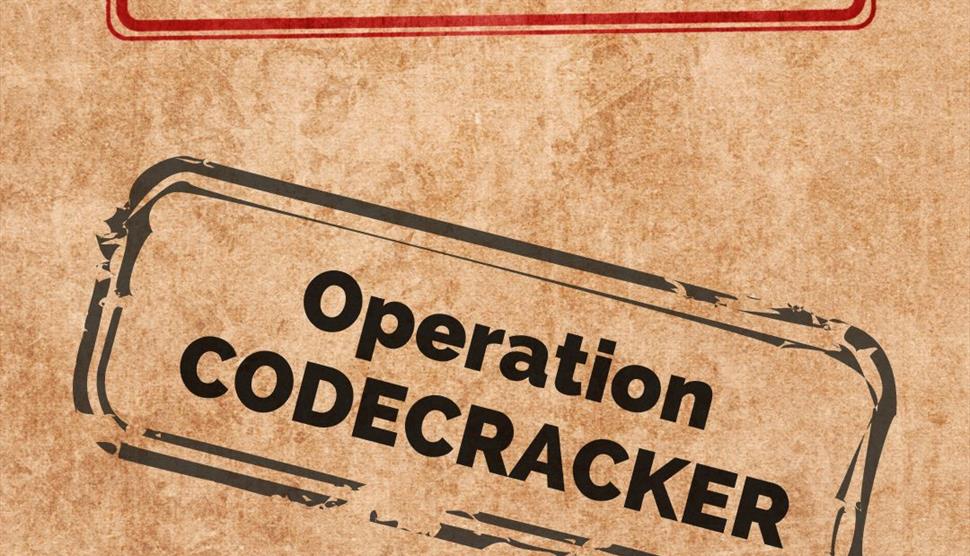 Operation CODECRACKER - Half Term Family Fun - Top Secret File