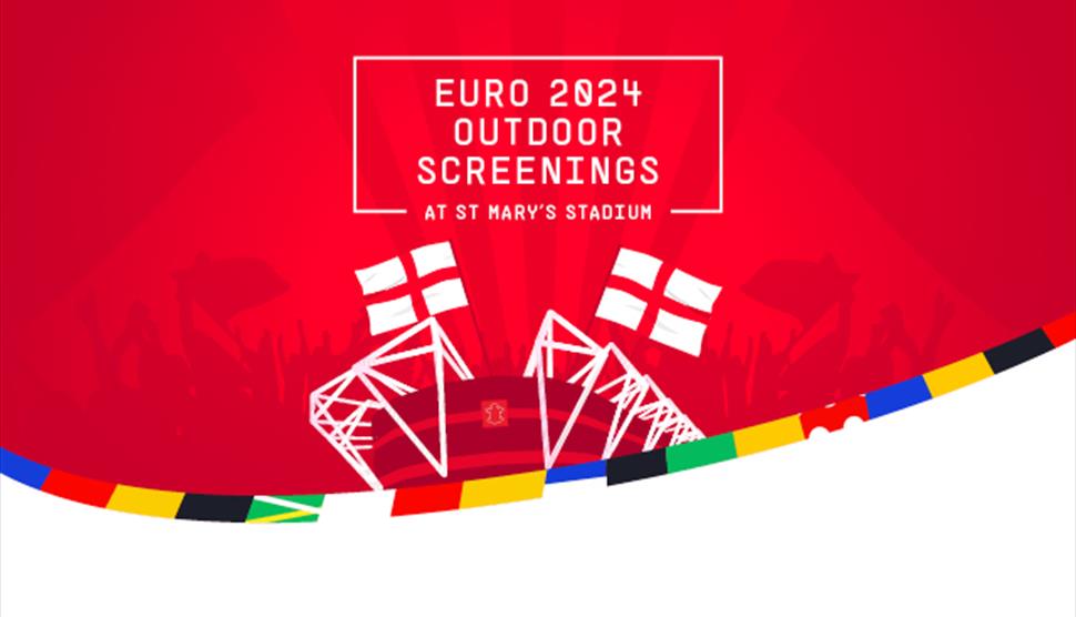 Euro 2024 Outdoor Screenings at St Mary's Stadium