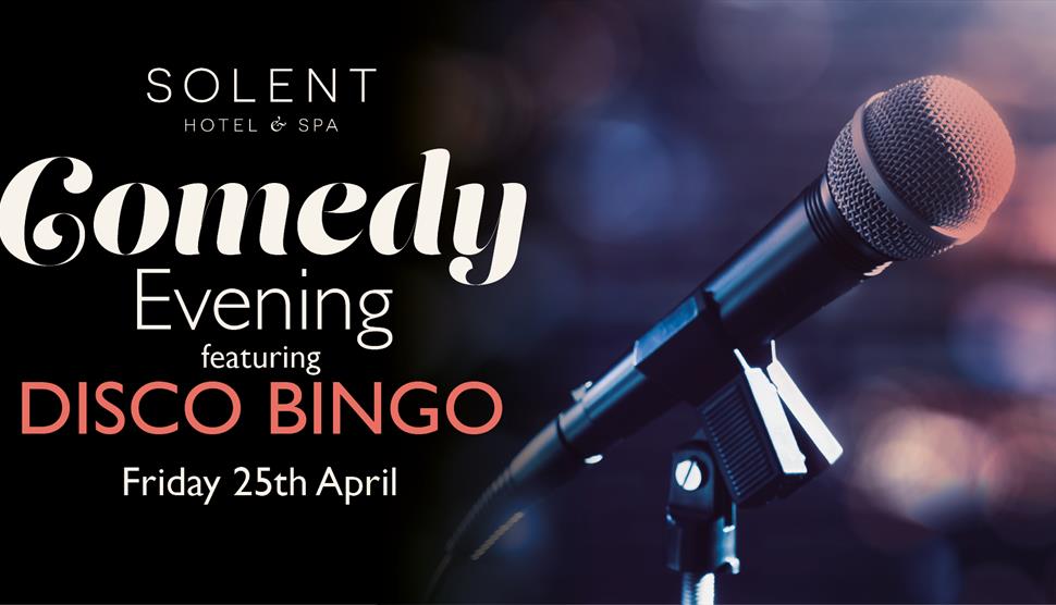 Comedy Evening Featuring Disco Bingo at Solent Hotel & Spa