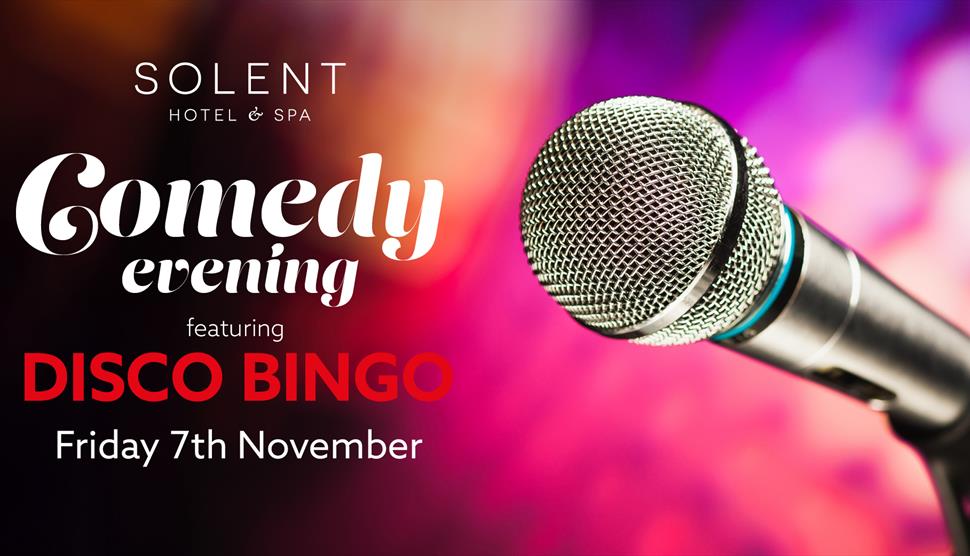 Comedy Evening Featuring Disco Bingo at Solent Hotel & Spa