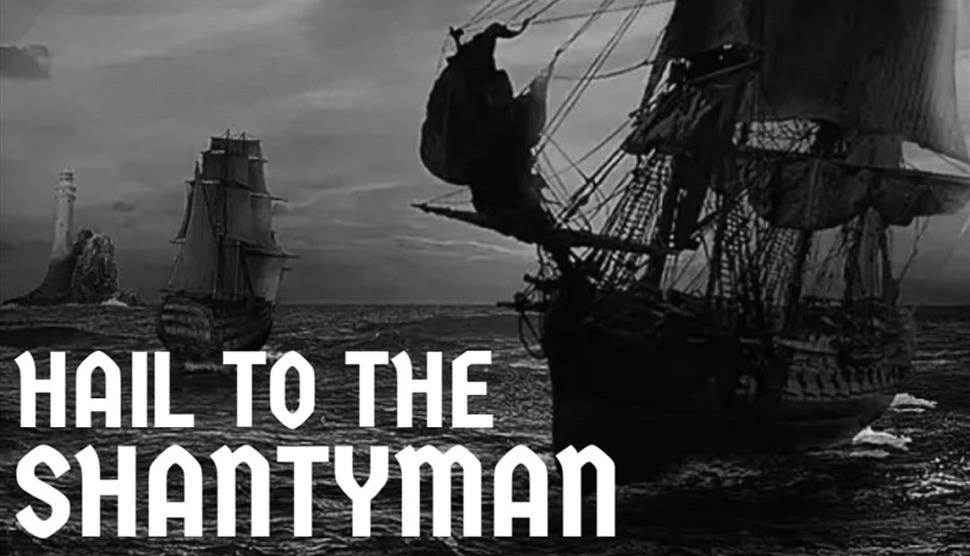 Poster for Hail to the Shantyman: The History of Shanty at the Sally Port Inn