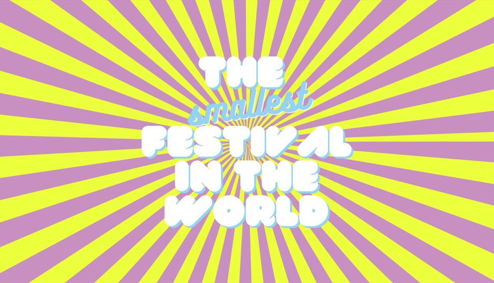 The Smallest Festival In The World