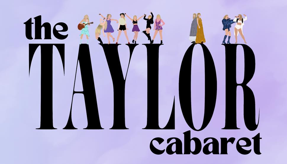 The words The Taylor Cabaret with small images of Taylor Swift in her different eras