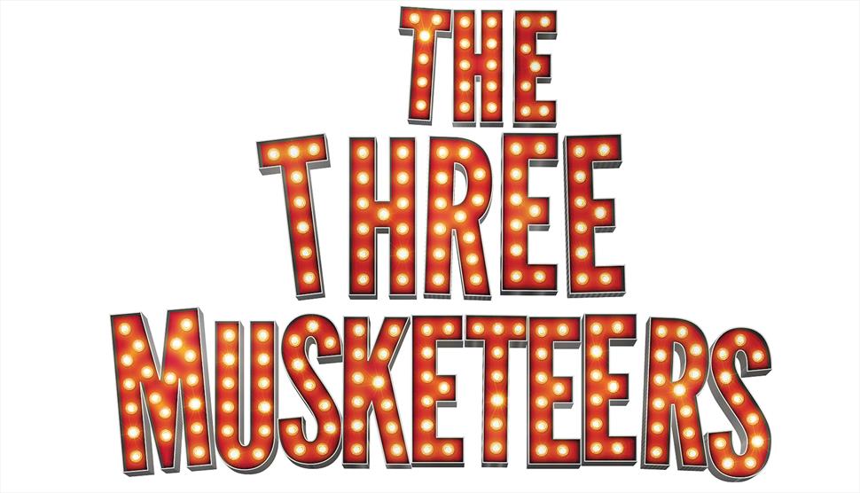 The Three Musketeers: A Comedy Adventure at the Theatre Royal Winchester