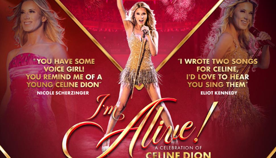 I'm Alive! A Celebration of Celine Dion at New Theatre Royal