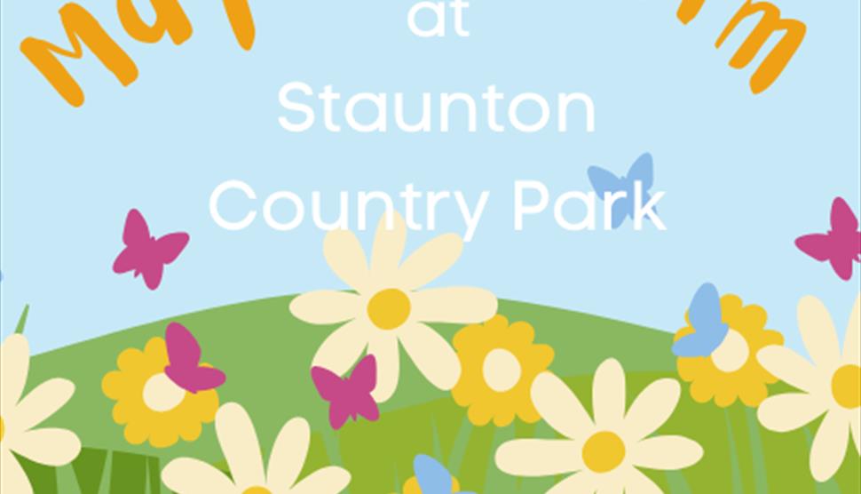 May Half Term at Staunton Country Park