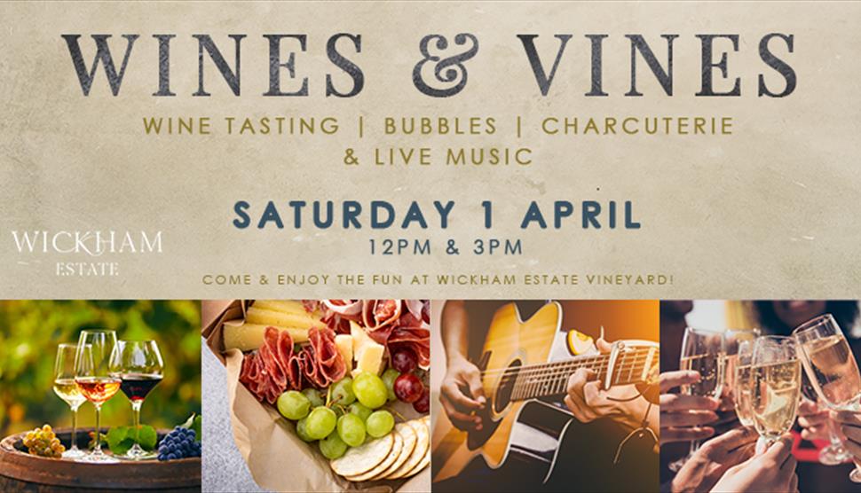 Wines & Vines at the Wickham Estate