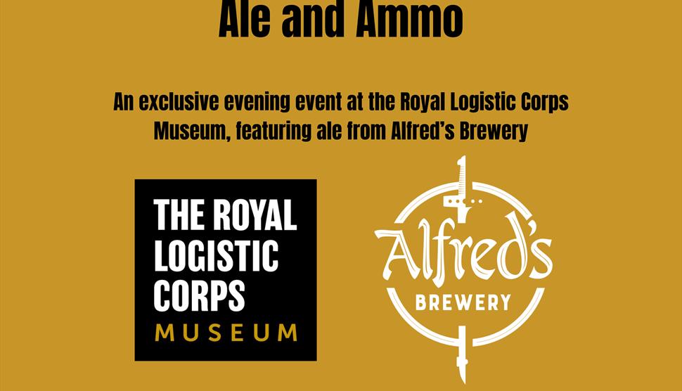 Ale and Ammo at The Royal Logistic Corps Museum
