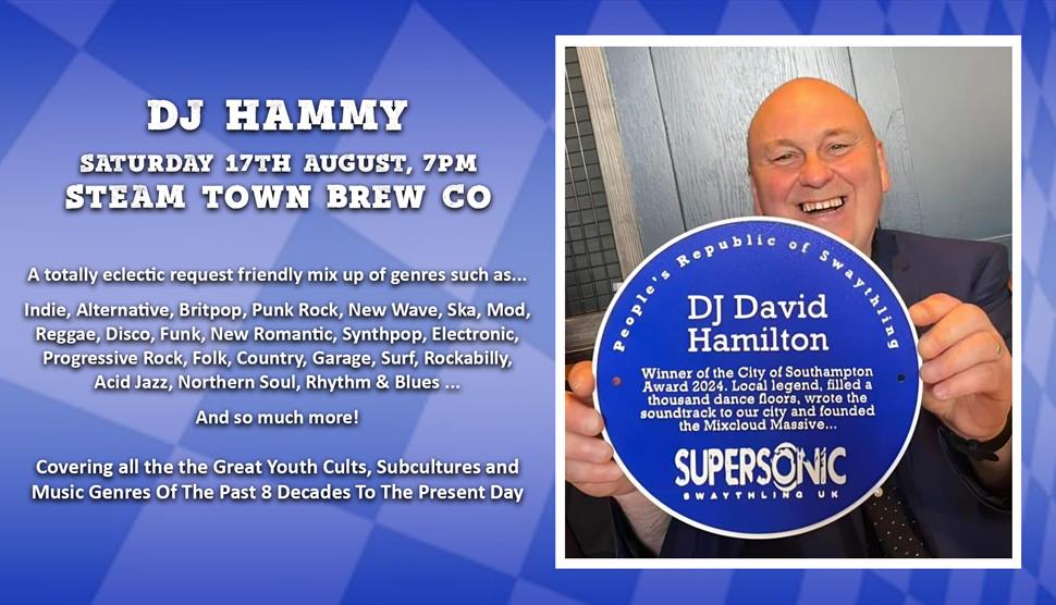 DJ Hammy at Steam Town on Saturday 17 August.