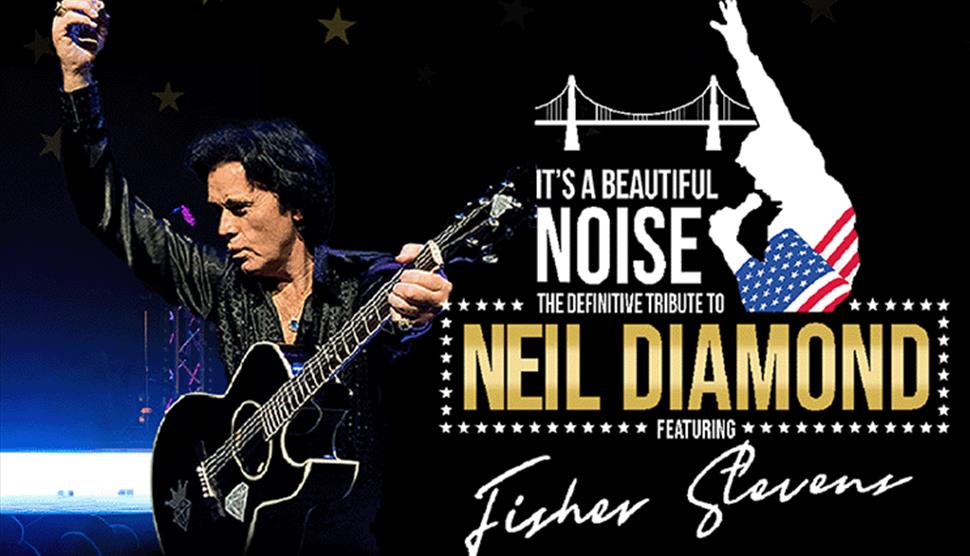 A Beautiful Noise: The definitive tribute to Neil Diamond at Theatre Royal Winchester