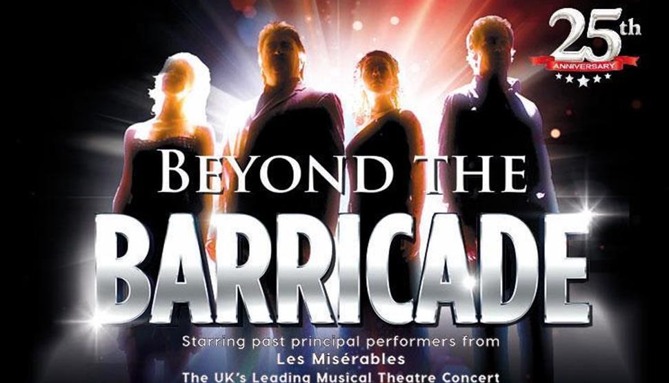 Beyond the Barricade: 25th Anniversary Gala Tour at Theatre Royal Winchester