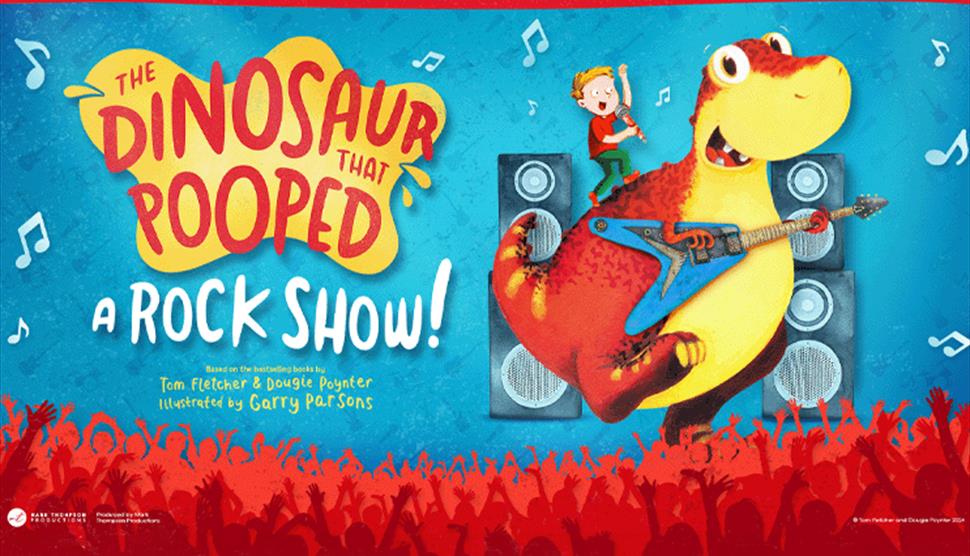 The Dinosaur That Pooped - Theatre Royal Winchester