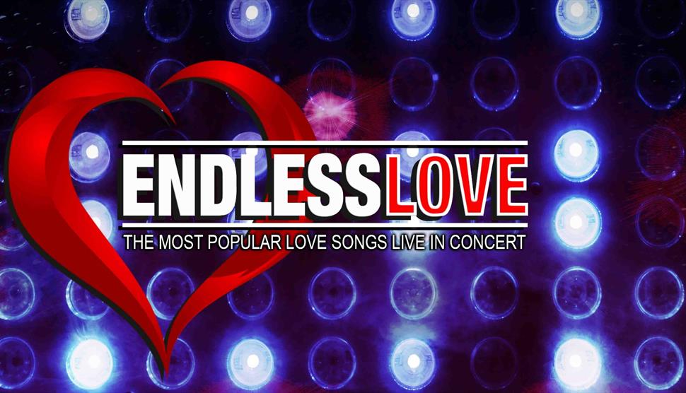 Endless Love: The Most Popular Love Songs Live at Princes Hall