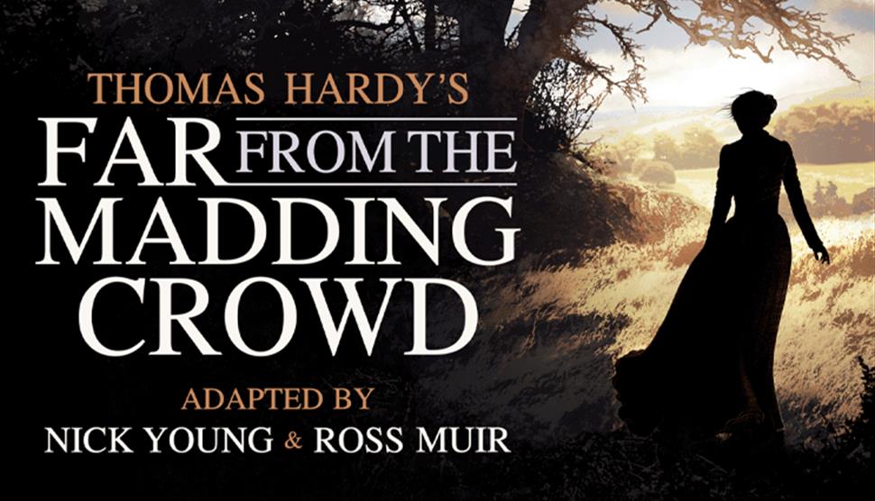 Far from the Madding Crowd at Theatre Royal Winchester
