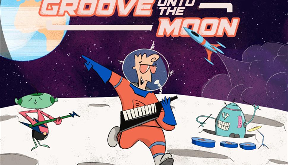 Groove onto the Moon at Theatre Royal Winchester