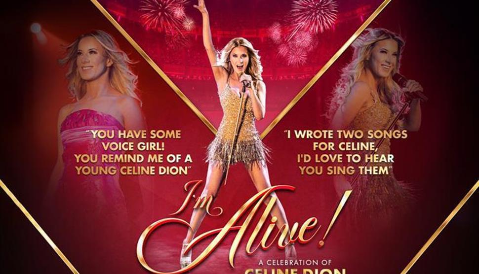 I'm Alive! A Celebration of Celine Dion at Theatre Royal Winchester