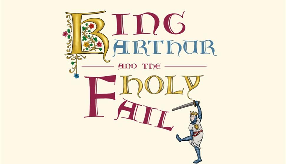 poster for King Arthur and the holy fail
