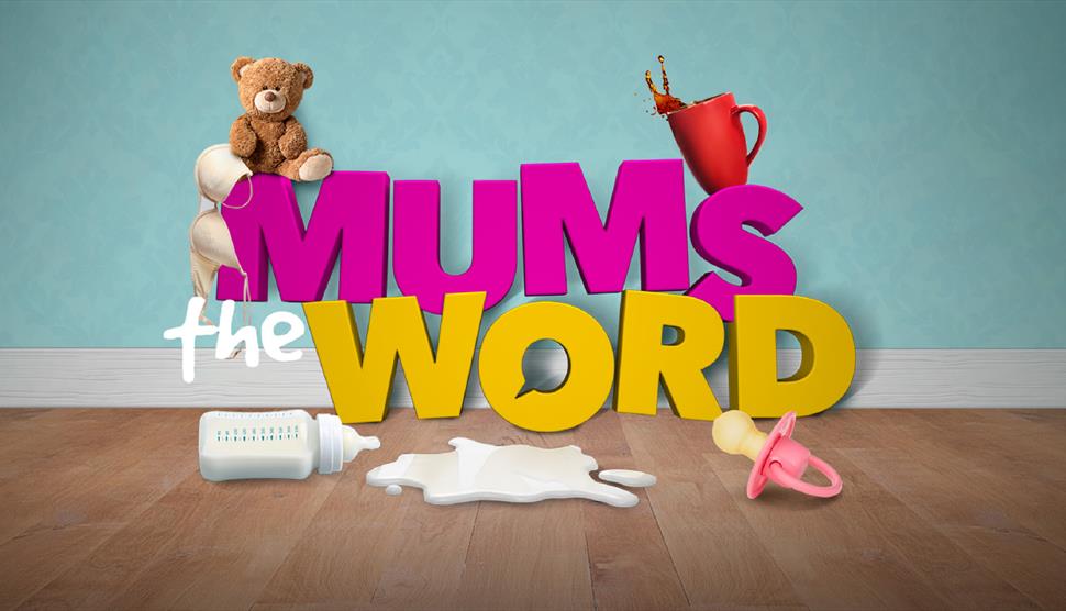 Mum's the Word