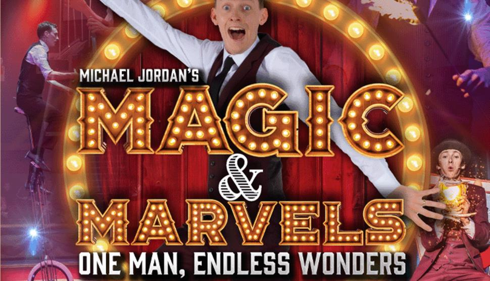 Magic & Marvels at Theatre Royal Winchester