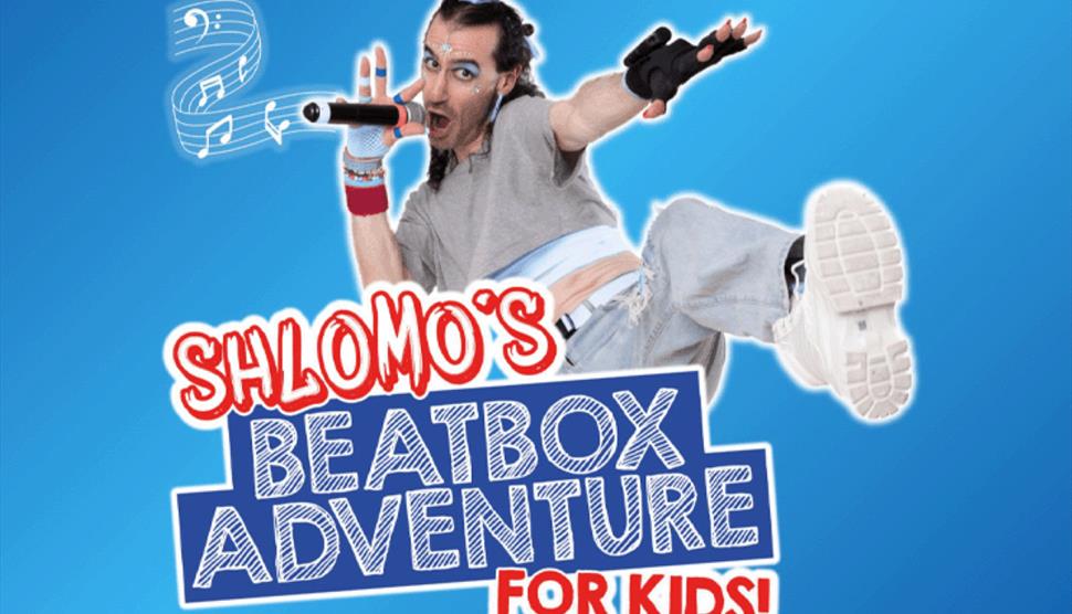 Shlomo's Beatbox Adventure for Kids at Theatre Royal Winchester
