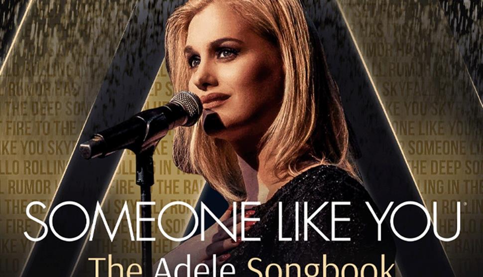 Someone Like You: The Adele Songbook at Theatre Royal Winchester