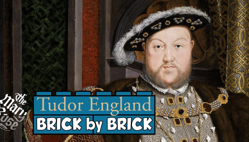 Tudor England - Brick by Brick at The Mary Rose