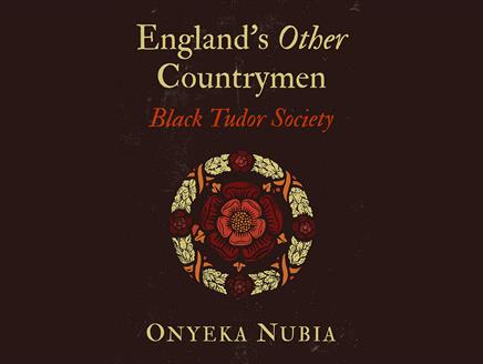 England's Other Countrymen - A talk and book signing with Dr Onyeka Nubia