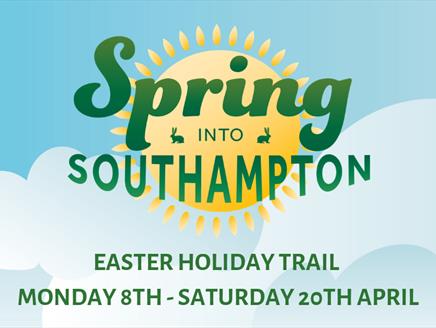 Spring into Southampton Easter Holiday Trail
